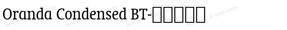 Oranda Condensed BT字体转换